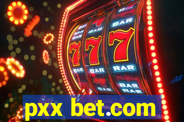 pxx bet.com